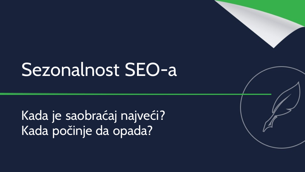 Sezonalnost u SEO-u – kada je saobraćaj na sajtu najveći?