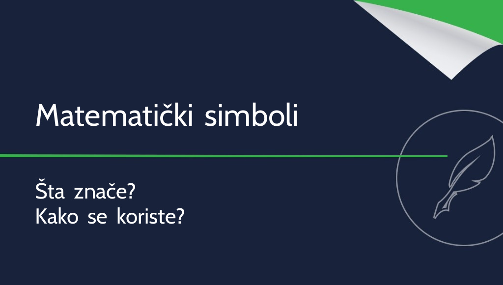 Matematički simboli – šta znače i kako se koriste?